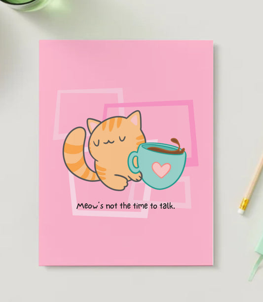 Meow’s Not the Time 8x10 Print - Oopsie