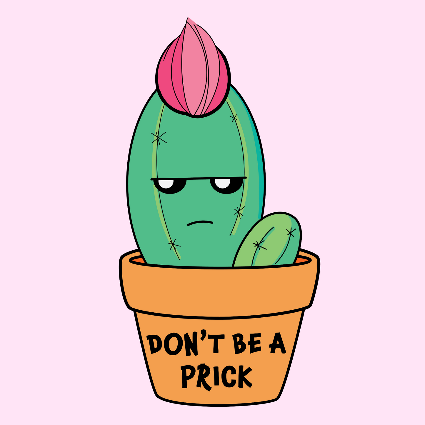 🌵 Don’t Be a Prick 8x8 Print