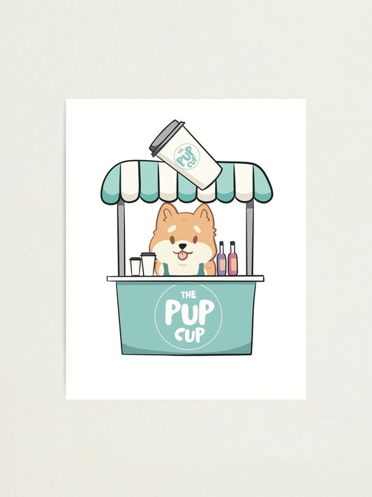 The Pup Cup - 8x10 Print